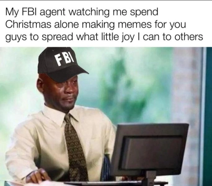 Cười sảng khoái cùng fbi meme gif hài hước.