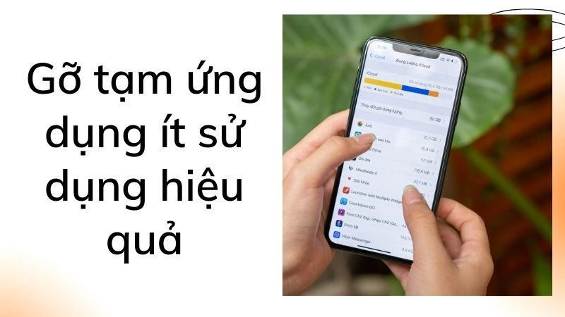 Gỡ tạm ứng dụng ít sử dụng hiệu quả