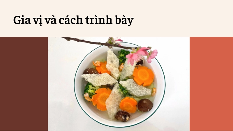 Gia vị và cách trình bày giúp món hấp dẫn