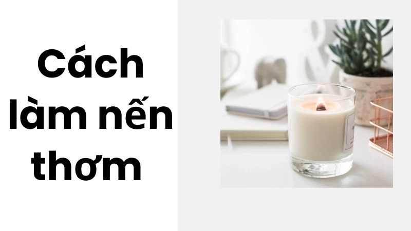 Các bước thực hiện chi tiết dễ làm tại nhà 