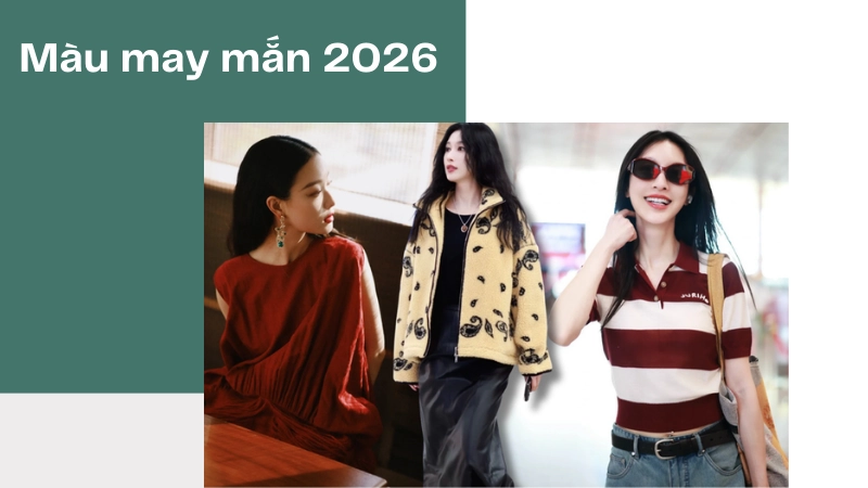 Top những màu sắc may mắn năm 2026 bạn nhất định phải biết