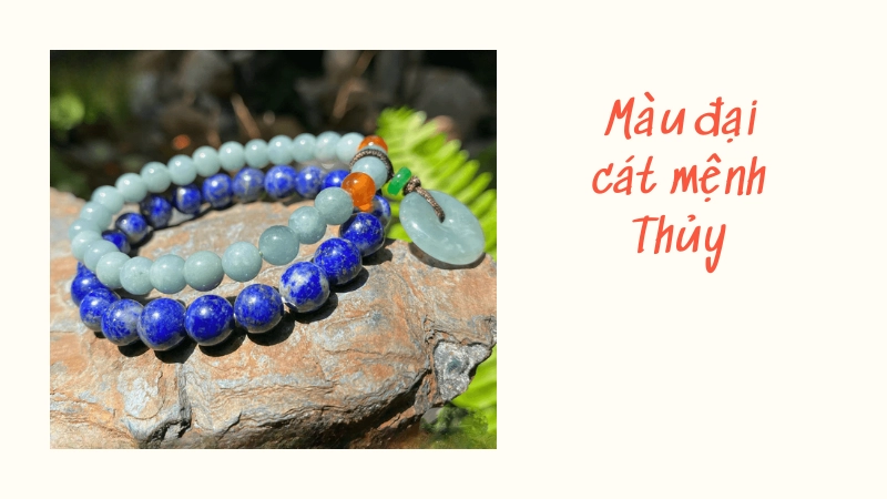 Màu sắc đại cát giúp người mệnh Thủy đổi vận