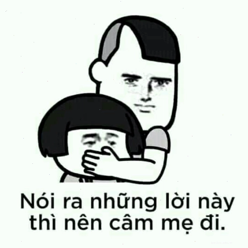 Meme câm mẹ đi biểu cảm tức giận