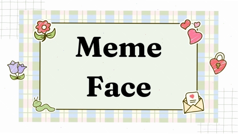 Meme face hài hước với biểu cảm độc đáo