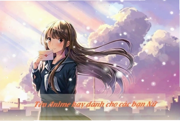 Tuyển tập tên anime nữ hay và ý nghĩa nhất